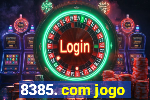 8385. com jogo
